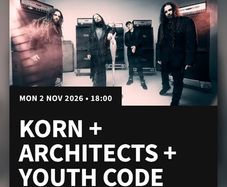 Korn + Architects + Youth Code ticket - 3Arena Dublin