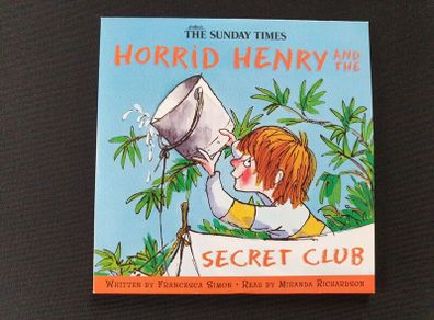 Horrid Henry and The Secret Club CD audiobook Francesca Simon Miranda Richardson