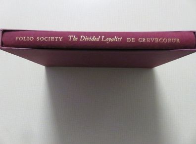 The Divided Loyalist . Crevecoeur's. Folio
