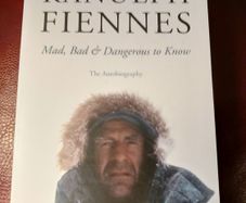 Ranulph Fiennes / Mad, Bad & Dangerous to Know/ 2007