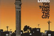 Los Lobos - The Town and the City - CD Album