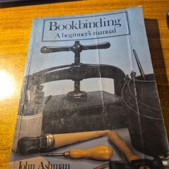 Bookbinding A beginners manual John Ashman