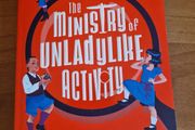 The Ministry of Unladylike Activity Robin Stevens
