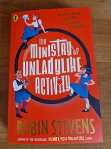 The Ministry of Unladylike Activity Robin Stevens