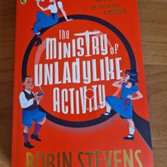 The Ministry of Unladylike Activity Robin Stevens