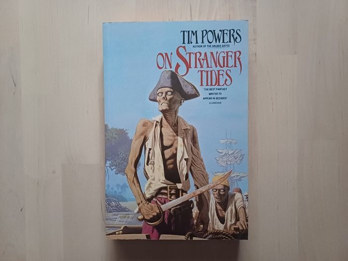 On Stranger Tides by Tim Powers (Historical Fantasy Large Format 1st Edition Paperback 1988)