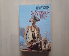 On Stranger Tides by Tim Powers (Historical Fantasy Large Format 1st Edition Paperback 1988)