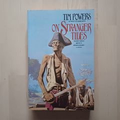 On Stranger Tides by Tim Powers (Historical Fantasy Large Format 1st Edition Paperback 1988)