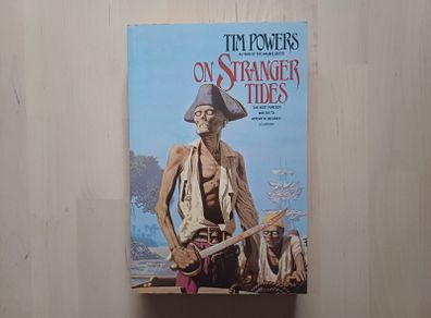 On Stranger Tides by Tim Powers (Historical Fantasy Large Format 1st Edition Paperback 1988)