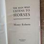 The Man Who Listened To Horses. By Monty Roberts. Hardback In Very Good Condition. Image 7