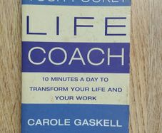 Your Pocket Life Coach: 10 Minutes a Day to Transform Your Life and Your Work by Carole Gaskell