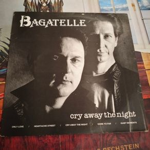 Bagatelle - Cry away the night