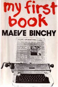 Maeve Binchy - My First Book - First Edition 1970 - In Immaculate Condition - Very Rare.