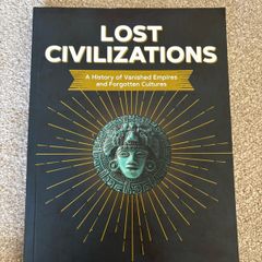 "Lost Civilizations: A History of Vanished Empires and Forgotten Cultures" written by Bill Price