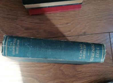 Hardcover book First Principles - A System of Synthetic Philosophy vol. 1 Herbert Spencer