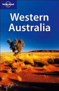 Western Australia - The Lonely Planet Guide