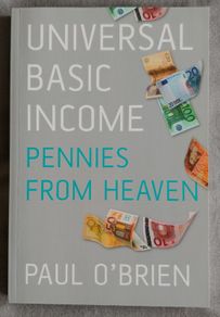 Paul O'Brien - Universal Basic Income: Pennies from Heaven