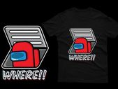 Where!! Imposter among us t-shirt impostor t-shirt