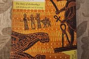 Gods, Graves,&amp; Scholars. By C.w.ceram. The Story Of Archeology. With 49 Photos And 72 Drawings.  Hardback 1954. With Dustjacket In Good Condition.