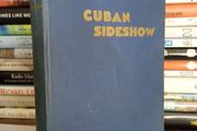 Cuban Sideshow by R. Hart Phillips (LP108)