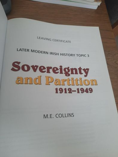 Sovereignty and Partition 1912-1949 Revised Edition Later Modern Irish History Topic 3