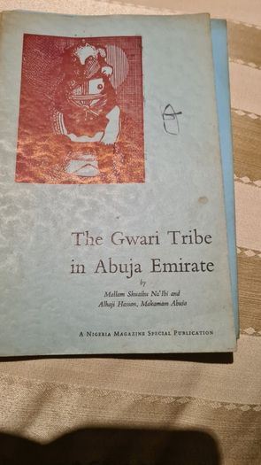 The Gwari Tribe In Abuja Emirate By Mallam Shuaibu Na Ibi. A Nigeria Magazine Special Publication. Paperback In Good Condition.