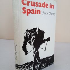 Crusade in Spain by Jason Gurney (PT224)