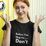 Before you hug me, don't t-shirt Image 3