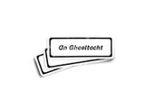 An Ghaeltach Glossy Road Sign Sticker 3-Pack