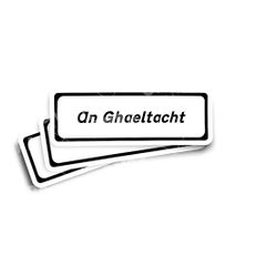 An Ghaeltach Glossy Road Sign Sticker 3-Pack
