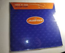 Hole In One - Life's Too Short - Manifesto Records- QUALITY 90s TRANCE!