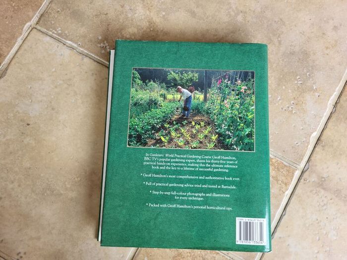 Gardener's World - The Complete Book of Gardening Techniques by Geoff Hamilton.
