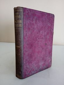 The Three Tours of Doctor Syntax: In Search of 1. The Picturesque, 2. Of Consolation, 3. Of a Wife - The Text Complete. (GT674)