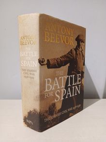 The Battle for Spain - The Spanish Civil War 1936-1939 by Anthony Beevor