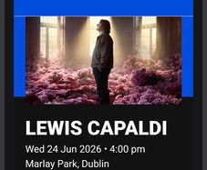 Lewis Capaldi Marlay Park x 2