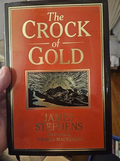 The Crock Of Gold. By James Stephens. Illustrations By Thomas Mackenzie.  1980 Hardback With Dustjacket In Good Condition.  See Photos For Same.