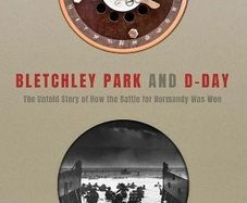 Bletchley Park and D-Day by David Kenyon HB