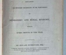 The Irish Farmer's Calendar, Containing the Business Necessary to be Performed, 1835 1st Ed. Edward Burroughs, Esq.