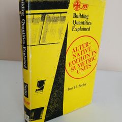 Building Quantities Explained: S.I. Metric Edition by Ivor H. Seeley (RB74)
