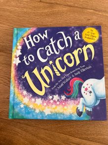 How To Catch A Unicorn