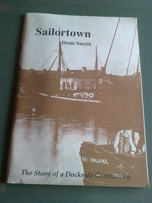 Sailortown The story of a dockside community N. Ireland Belfast local history