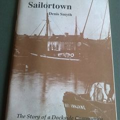 Sailortown The story of a dockside community N. Ireland Belfast local history