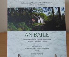 The Home Place: An Baile KCC - Vernacular Architecture in North and East Kerry 2016 FREEPOST