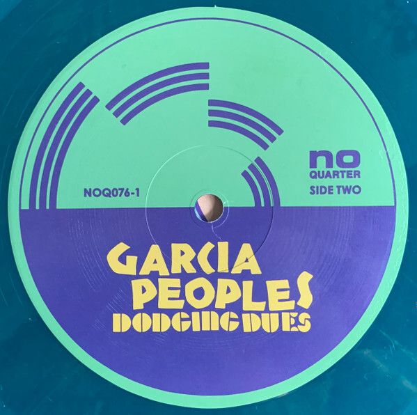 Garcia Peoples - Dodging Dues. - vinyl album
