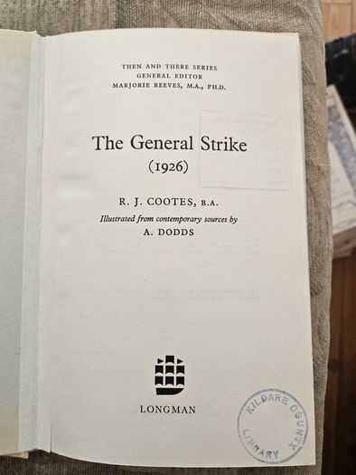 The General Strike 1926. 1973 Hardback In Good Condition.  See Photos For Same.