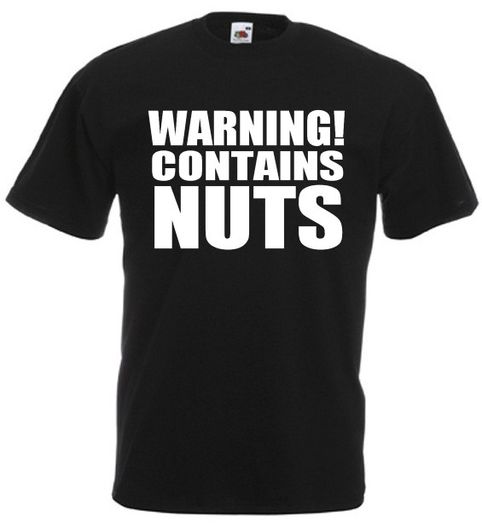 Warning Contains Nuts Funny Rude T-Shirt for men Printed T-shirt Great Gift Present