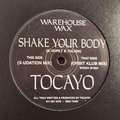 Tocayo - Shake Your Body - Warehouse Wax Records - SUPER Scarce COLLECTORS Holy GRAIL UK Piano HOUSE Beast!