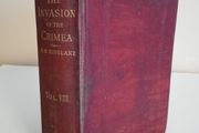The Invasion of Crimea: (Vol. III) Its Origin and an Account of its Progress Down to the Death of Lord Raglan by A. W. Kinglake (HQ96)
