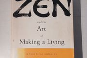 Zen and The Art of Making A Living by Laurence G. Boldt
