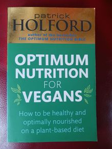 Patrick  Holford/ Optimum Nutrition for Vegans / 2020
